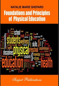 FOUNDATIONS AND PRINCIPLES OF PHYSICAL EDUCATION